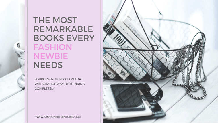 The Most Remarkable Books-Every-Fashion Newbie Needs Blog Image